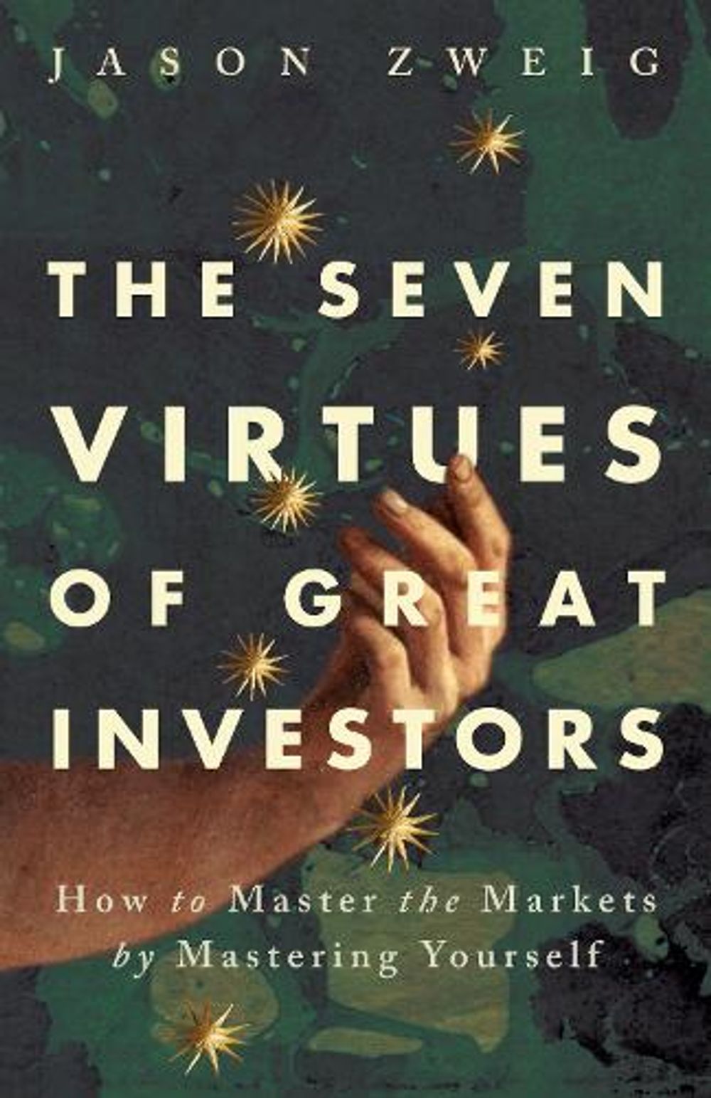 The Seven Virtues of Great Investors by Jason Zweig - ISBN: 9781037426100