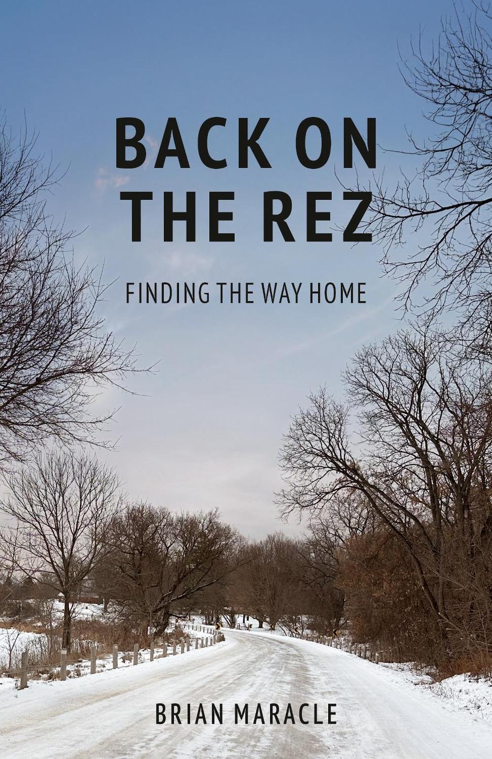 Back on the Rez by Brian Maracle - ISBN: 9781037803437