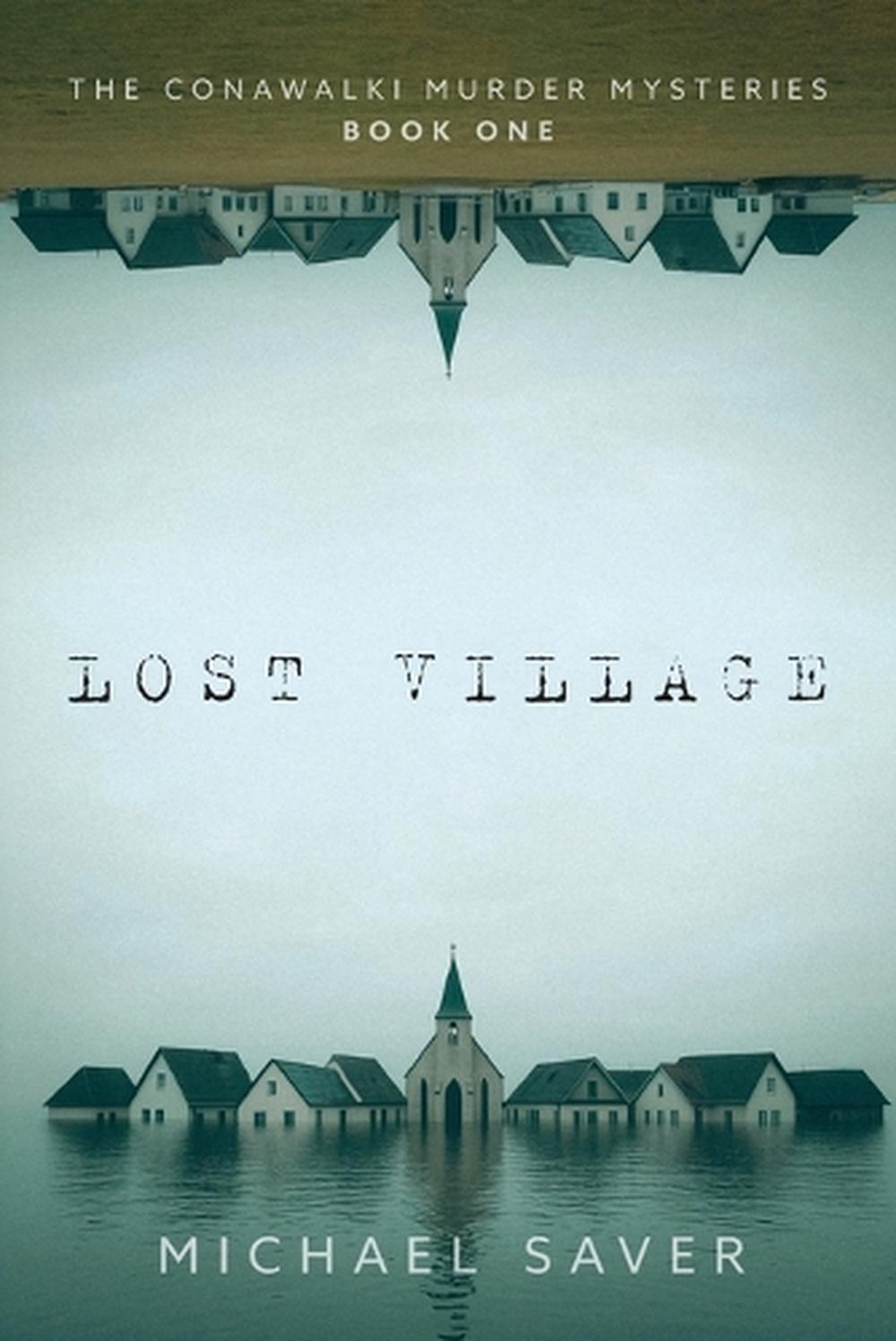 Lost Village by Michael Saver, Paperback, 9781038334060 | Buy online at ...