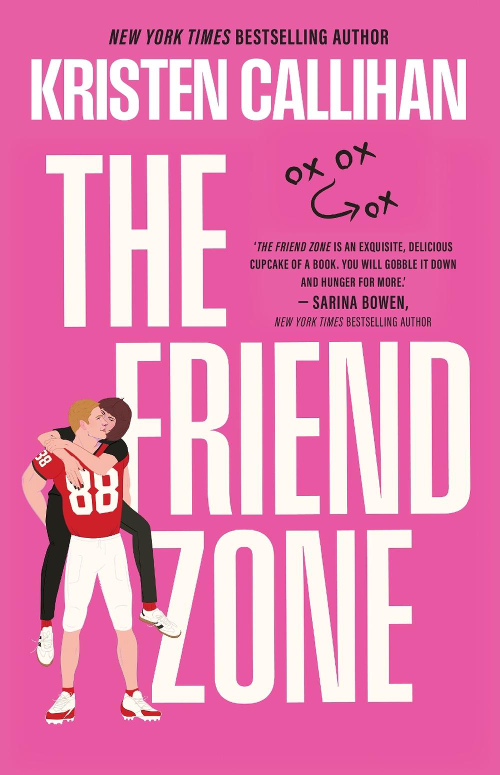 The Friend Zone: a TikTok sensation, friends-to-lovers sports romance with off the charts chemistry and scorching heat., 9781038934437