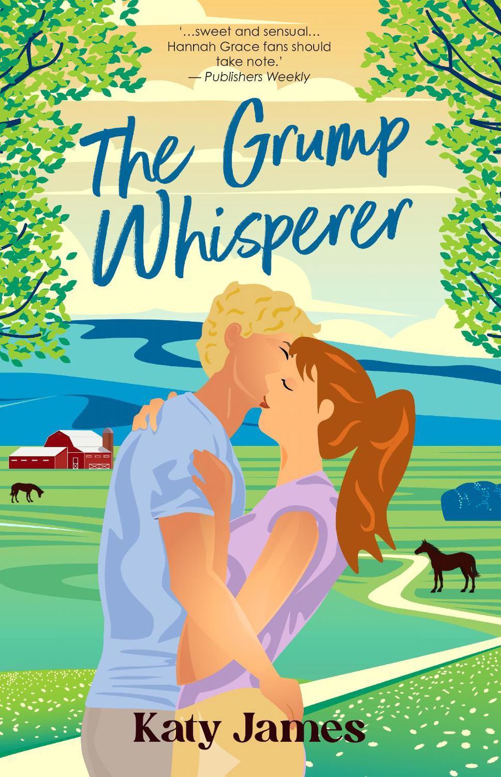 The Grump Whisperer by Katy James - ISBN: 9781038939784