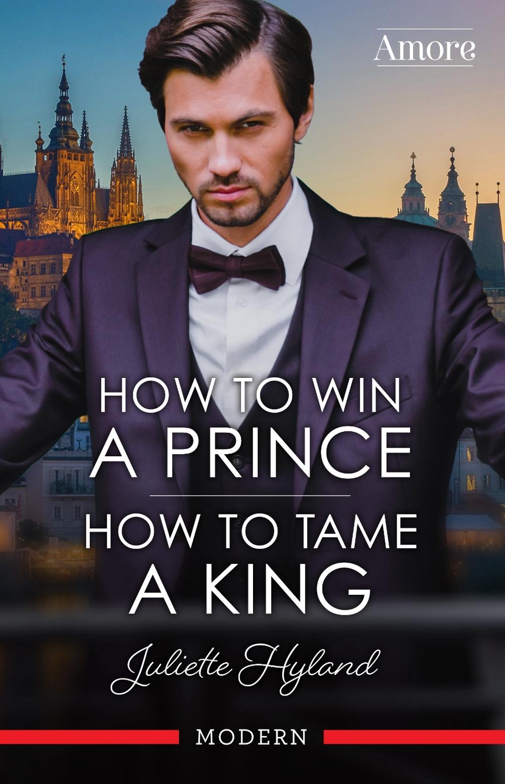 How To Win A Prince/How To Tame A King, 9781038944566