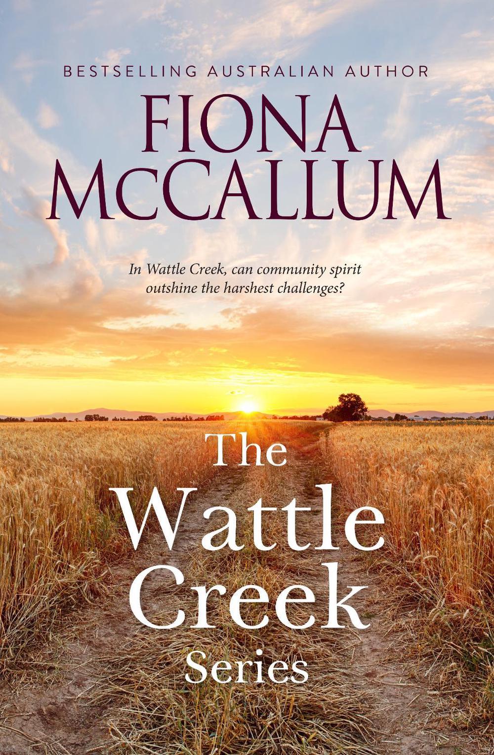 Wattle Creek / Standing Strong by Fiona McCallum - ISBN: 9781038963352