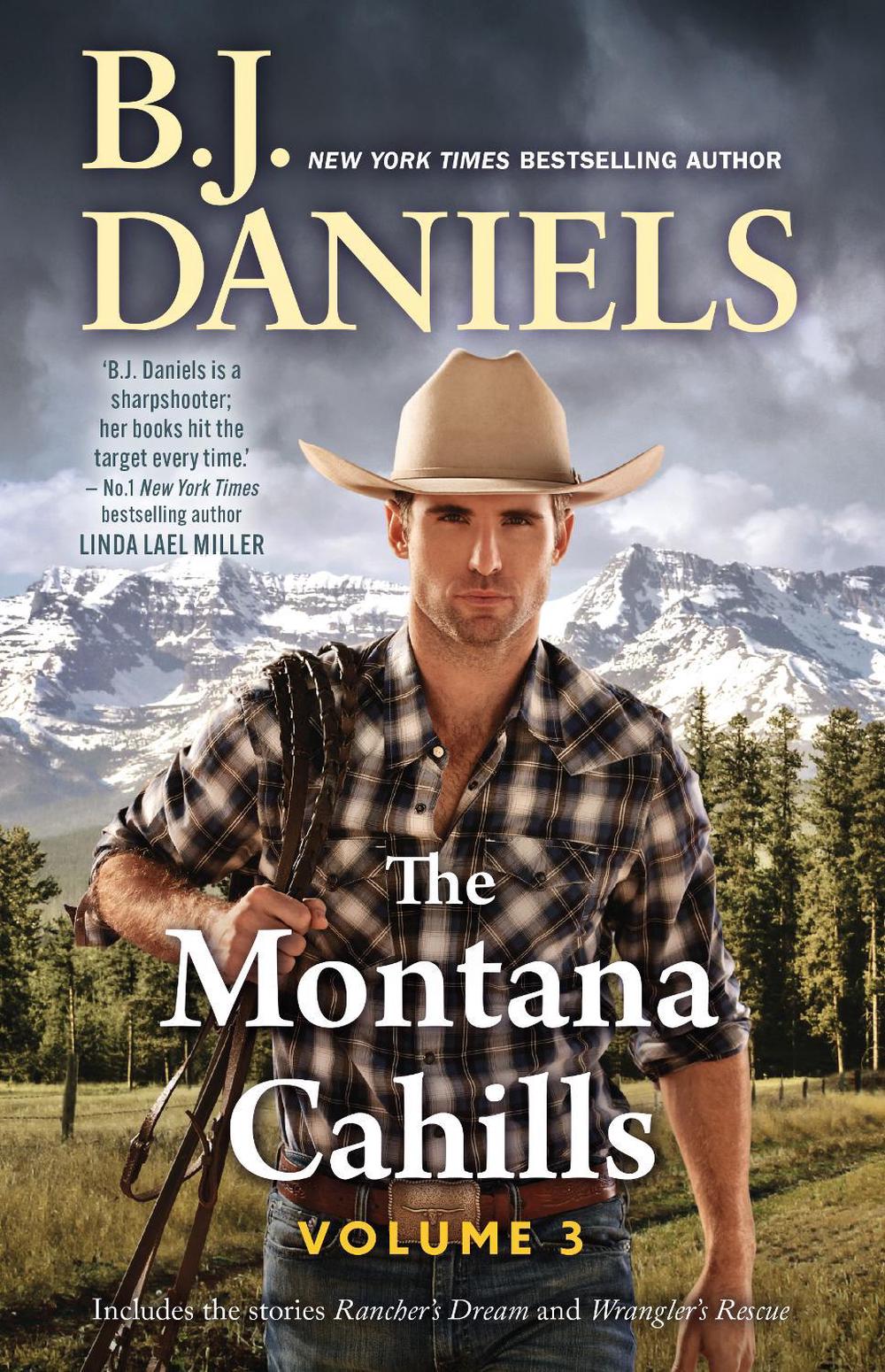The Montana Cahills: Volume Three/Rancher's Dream/Wrangler's Rescue, 9781038967404
