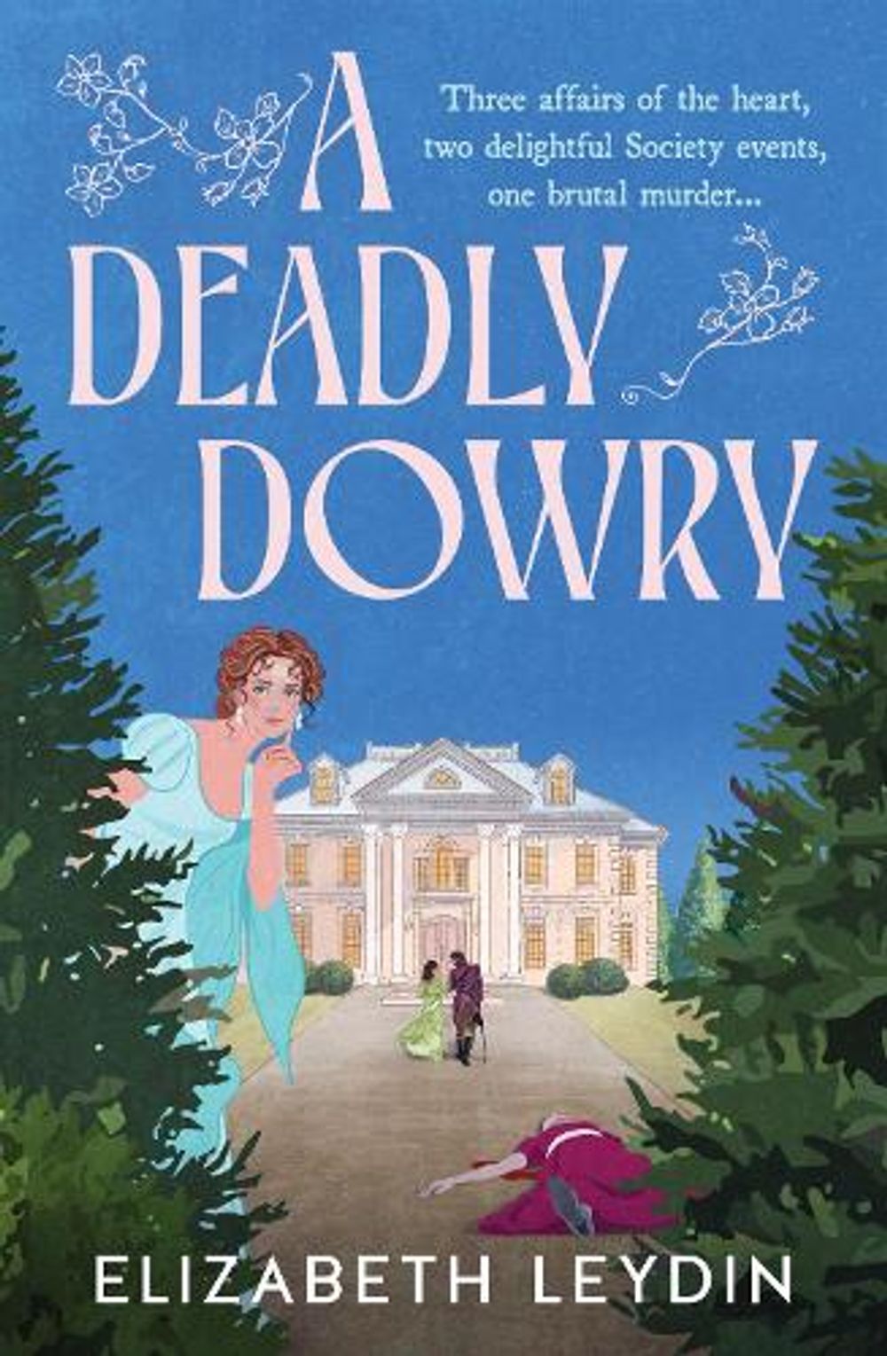 A Deadly Dowry by Elizabeth Leydin - ISBN: 9781038971418
