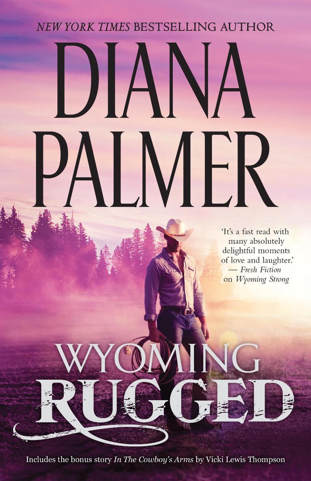 Wyoming Rugged/Wyoming Rugged/In The Cowboy's Arms, 9781038976604