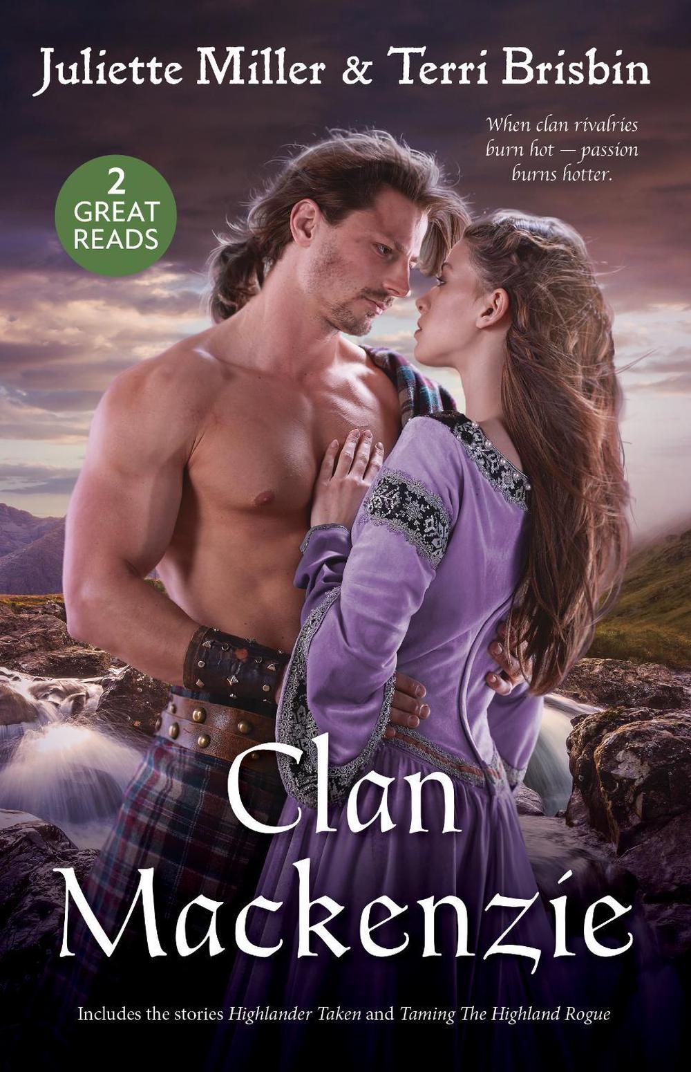 Clan Mackenzie/Highlander Taken/Taming The Highland Rogue by Juliette Miller - ISBN: 9781038982988