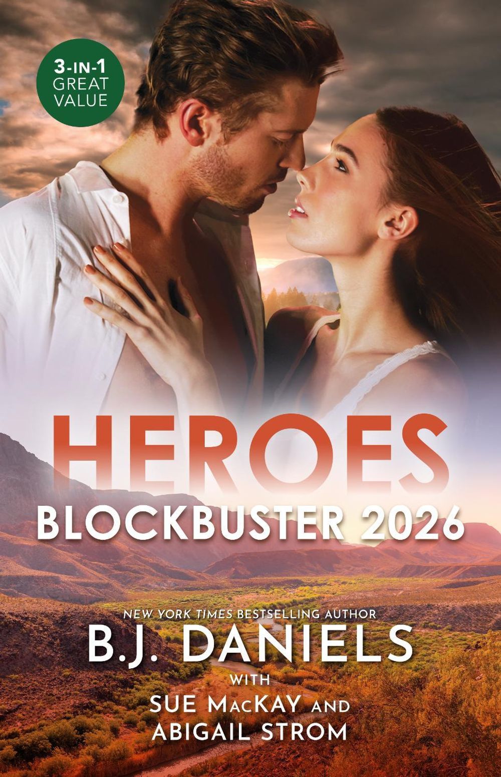 Heroes Blockbuster 2026/The Agent's Secret Child/Brought Together By A Pup/Winning The Right Brother by B.J. Daniels - ISBN: 9781038983060