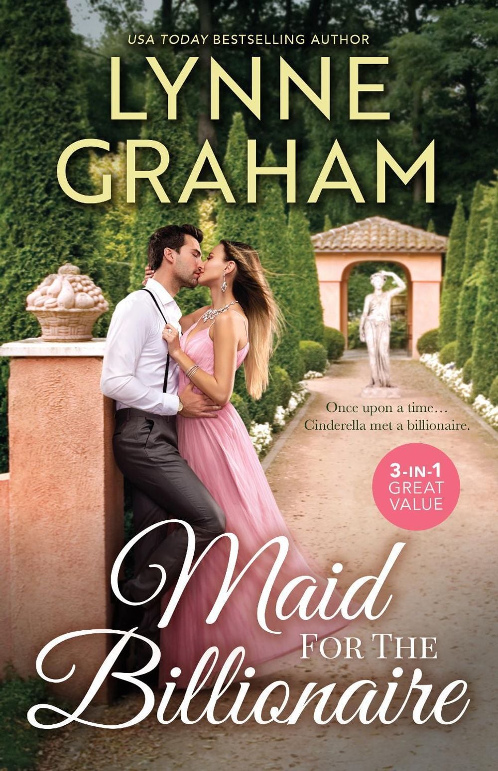 Maid For The Billionaire/The Maid Married To The Billionaire/The Maid's Pregnancy Bombshell/Cinderella's Royal Secret by Lynne Graham - ISBN: 9781038986238