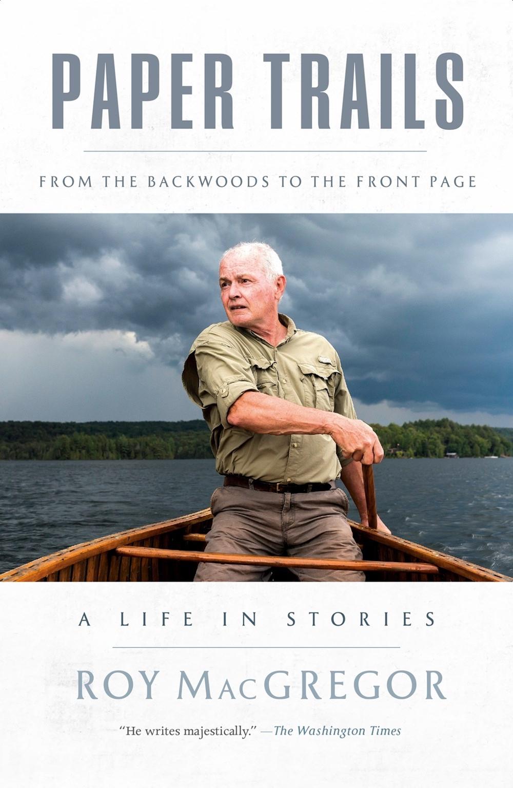 Paper Trails by Roy MacGregor - ISBN: 9781039000735