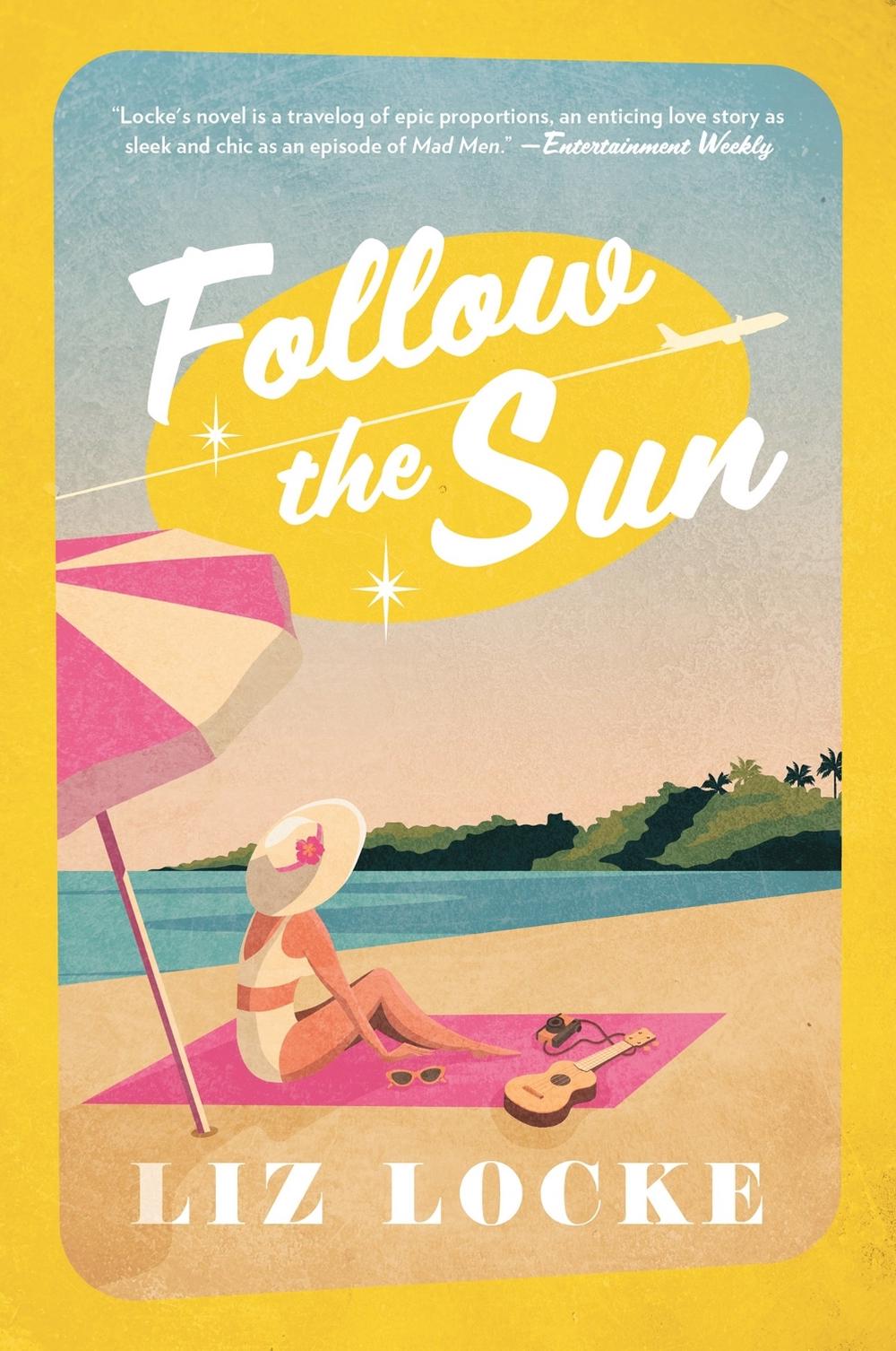 Follow the Sun by Liz Locke - ISBN: 9781039007192
