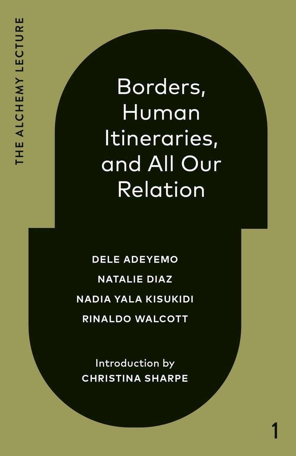 Borders, Human Itineraries, and All Our Relation by Dele Adeyemo - ISBN: 9781039009110