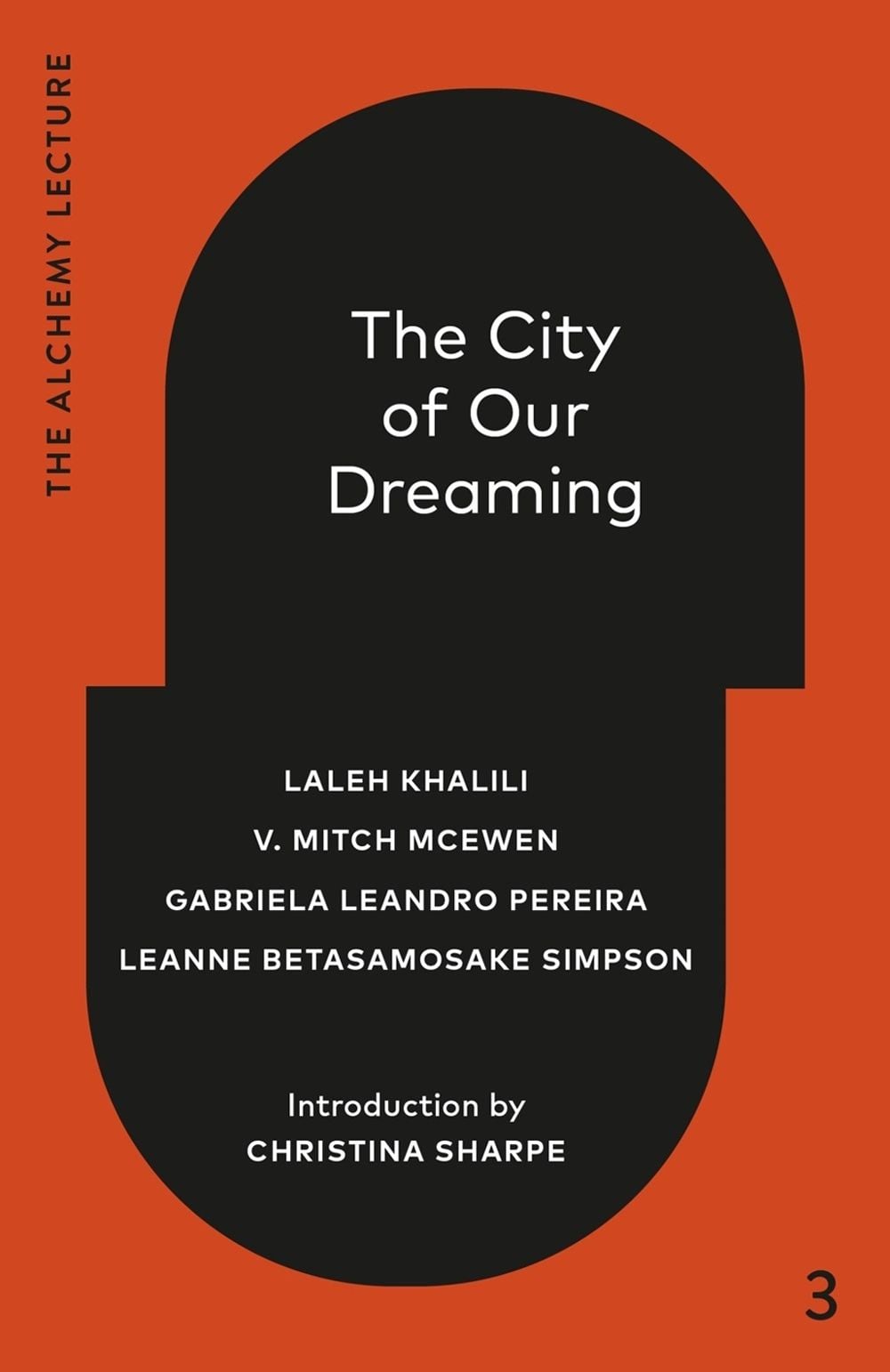 The City of Our Dreaming by Laleh Khalili - ISBN: 9781039058064