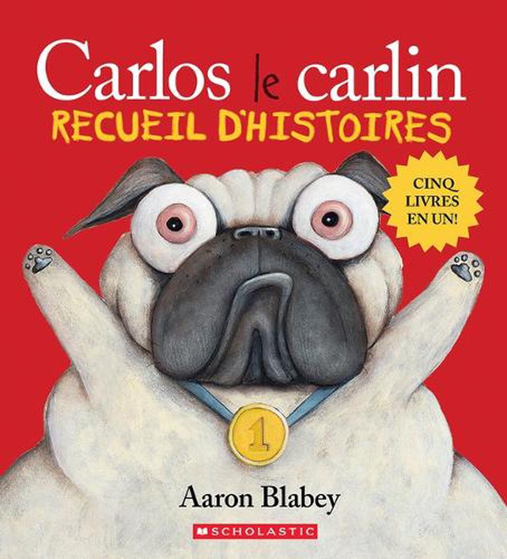 Carlos Le Carlin: Recueil d'Histoires, 9781039708440