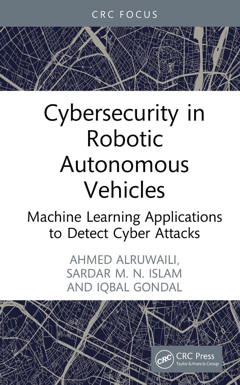 Image showcasing Cybersecurity in Robotic Autonomous Vehicles by Ahmed Alruwaili ...