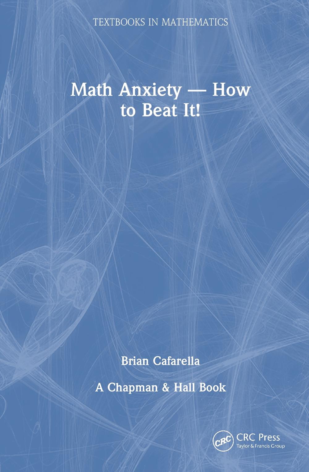 Math Anxiety—How to Beat It!, 9781041013136