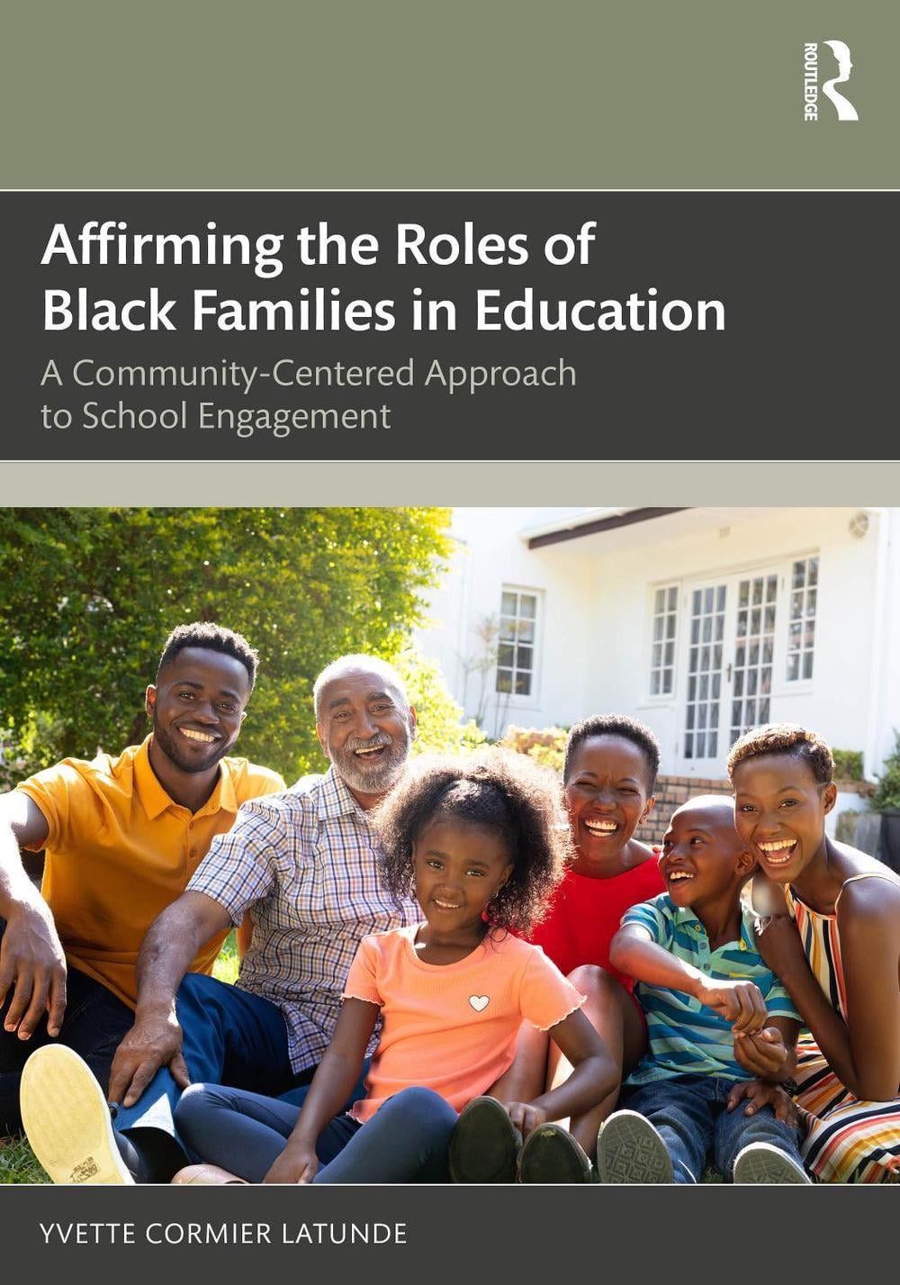 Affirming the Roles of Black Families in Education by Yvette Cormier ...