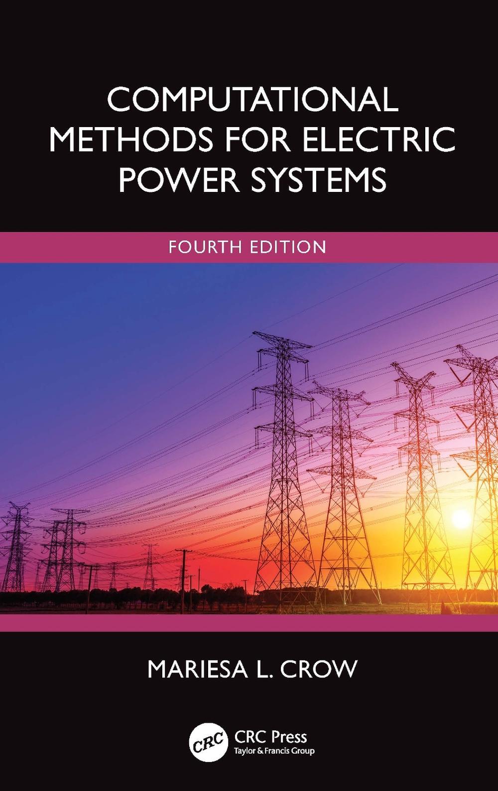 Computational Methods for Electric Power Systems, 4th Edition by ...