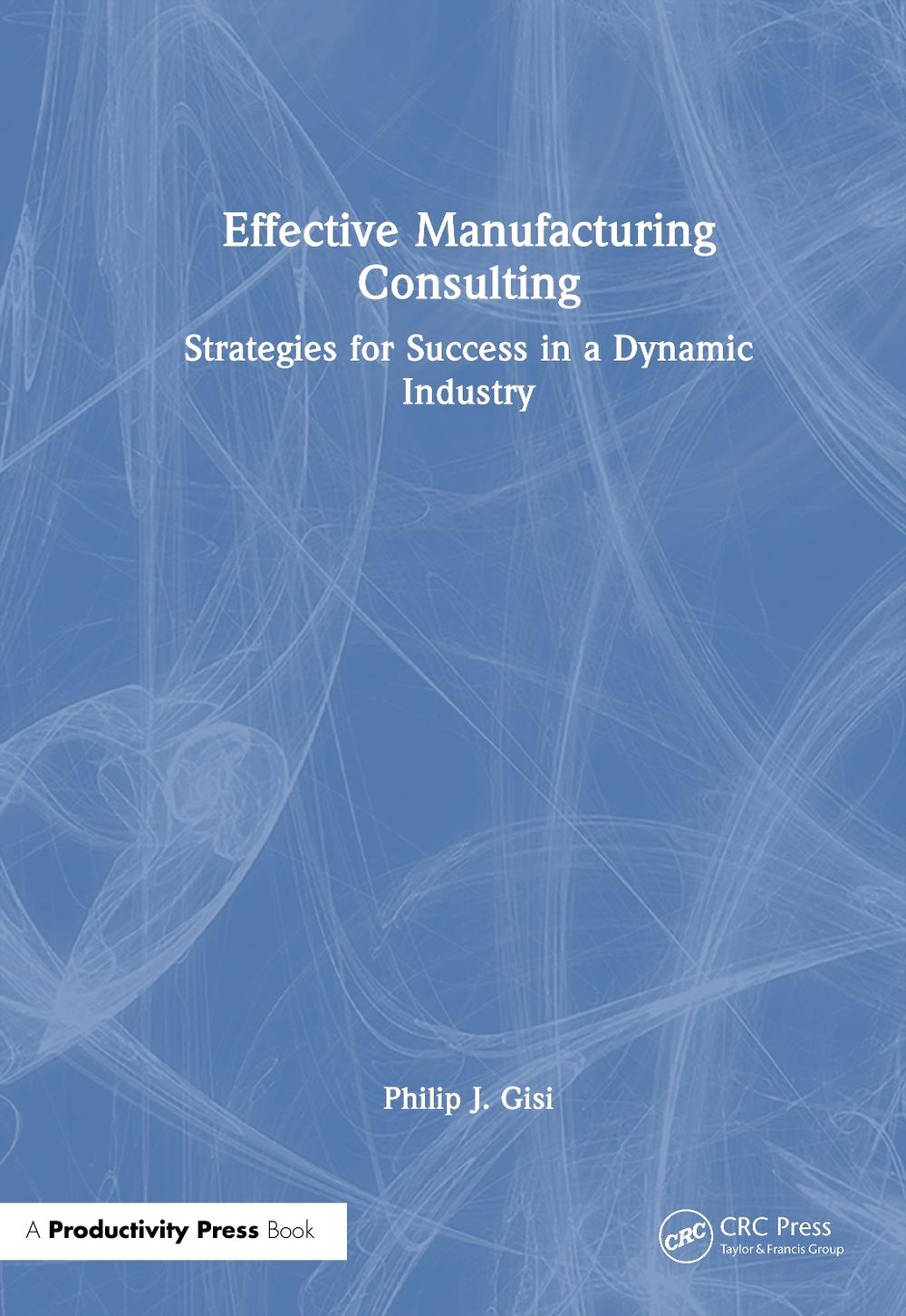 Effective Manufacturing Consulting, 9781041045403