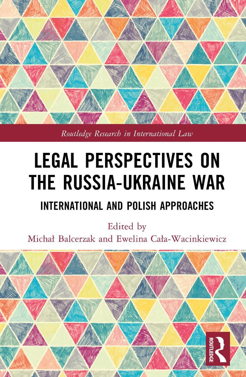 Legal Perspectives on the Russia-Ukraine War, 9781041070016