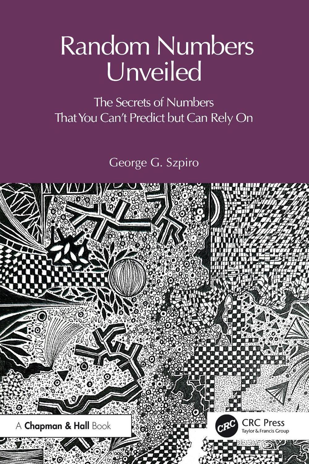 Random Numbers Unveiled by George Szpiro - ISBN: 9781041073291