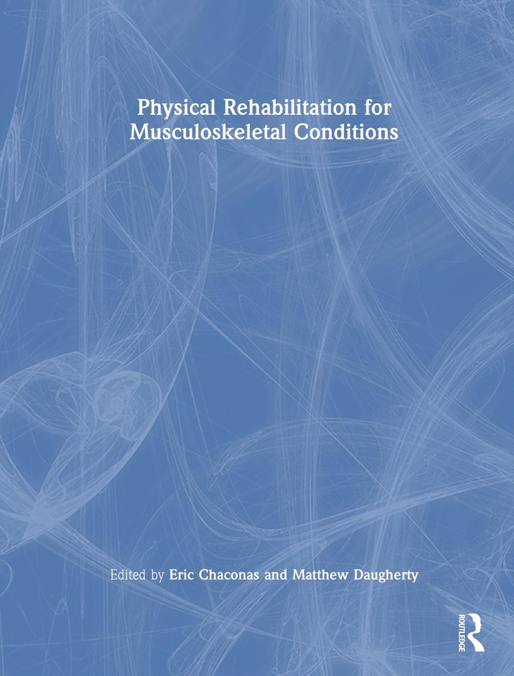 Physical Rehabilitation for Musculoskeletal Conditions, 9781041073932