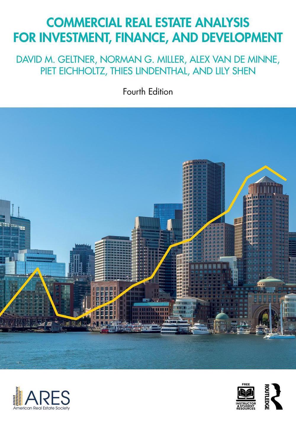 Commercial Real Estate Analysis for Investment, Finance, and Development, 4th Edition by David M. Geltner - ISBN: 9781041076391