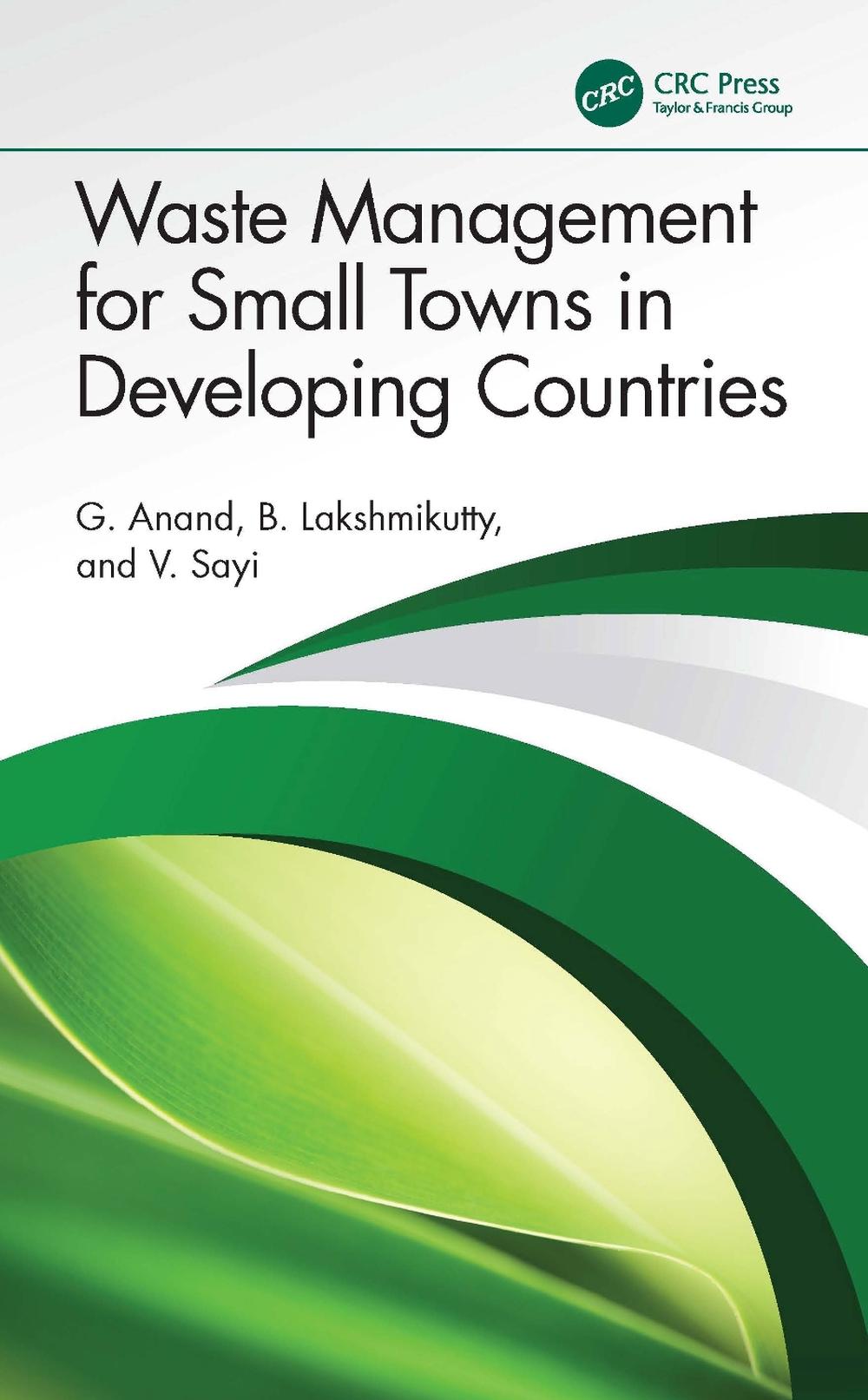 Waste Management for Small Towns in Developing Countries by G. Anand ...