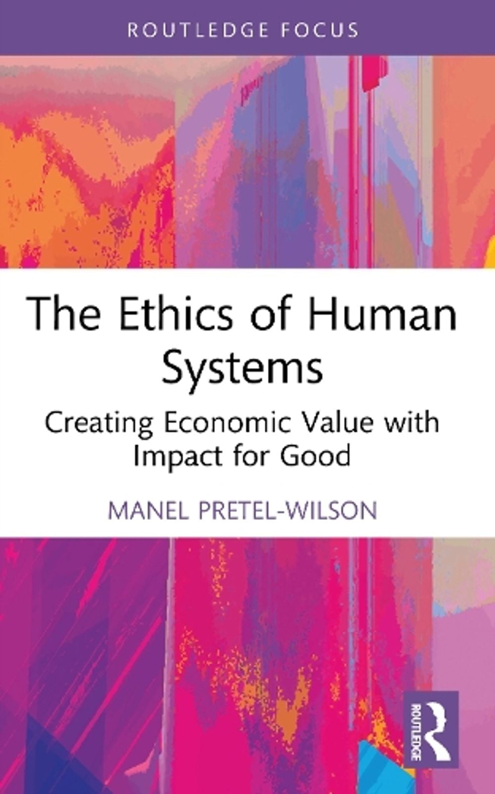 The Ethics of Human Systems by Manel Pretel-Wilson - ISBN: 9781041093206