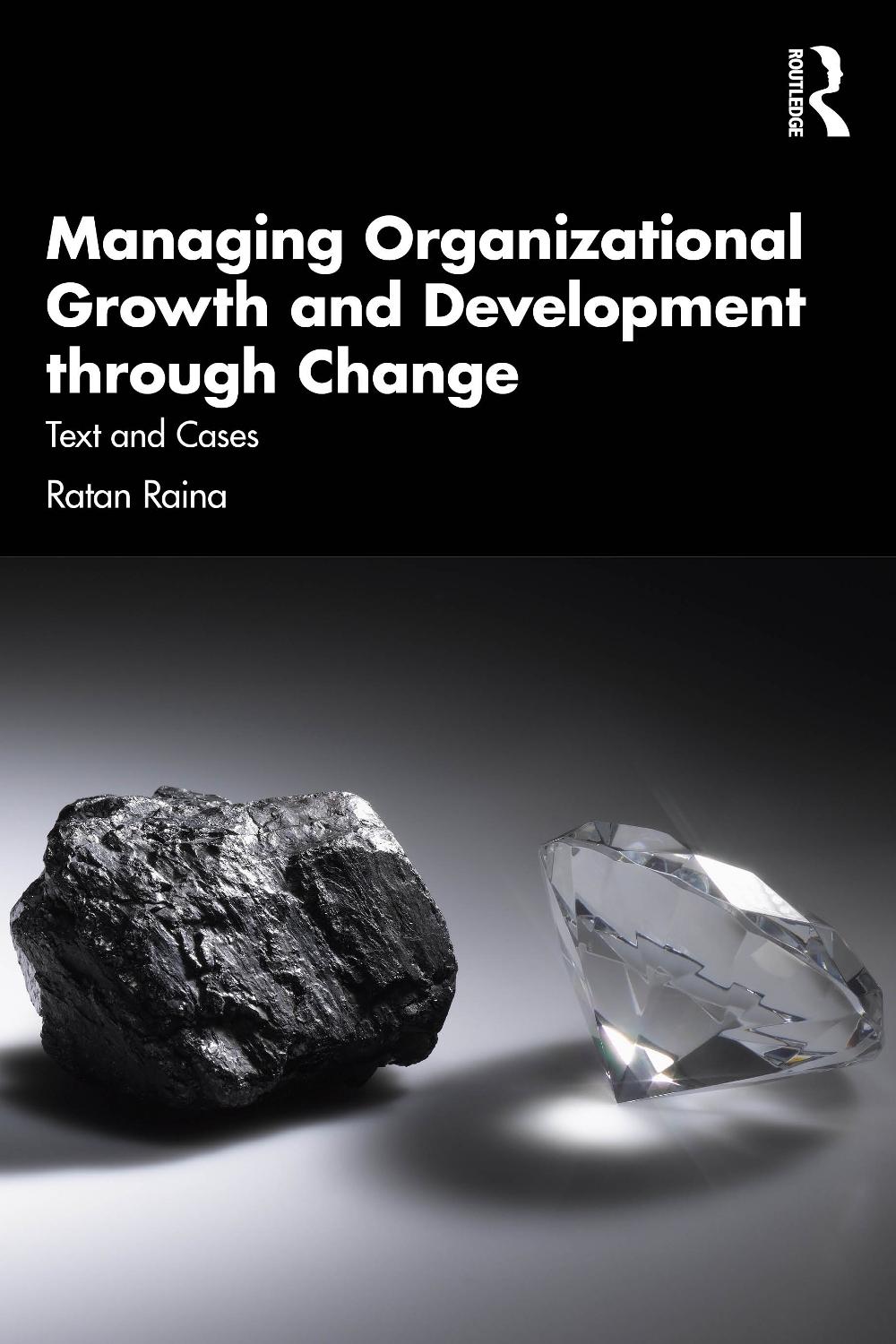 Managing Organizational Growth and Development through Change, 9781041099611