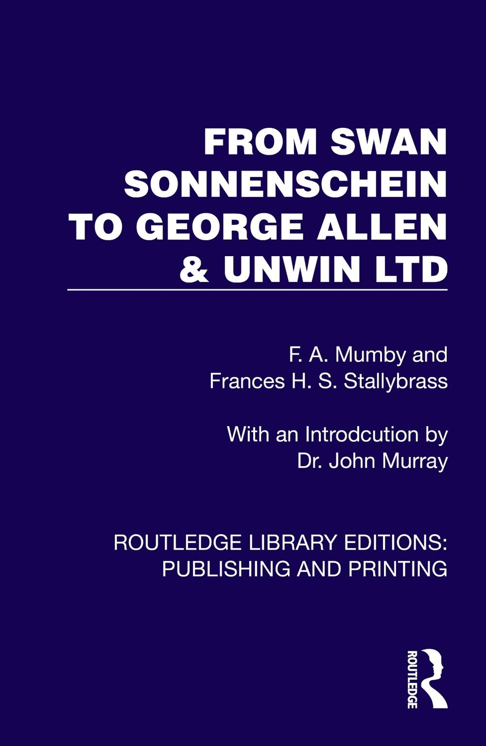 From Swan Sonnenschein to George Allen & Unwin Ltd, 9781041112297
