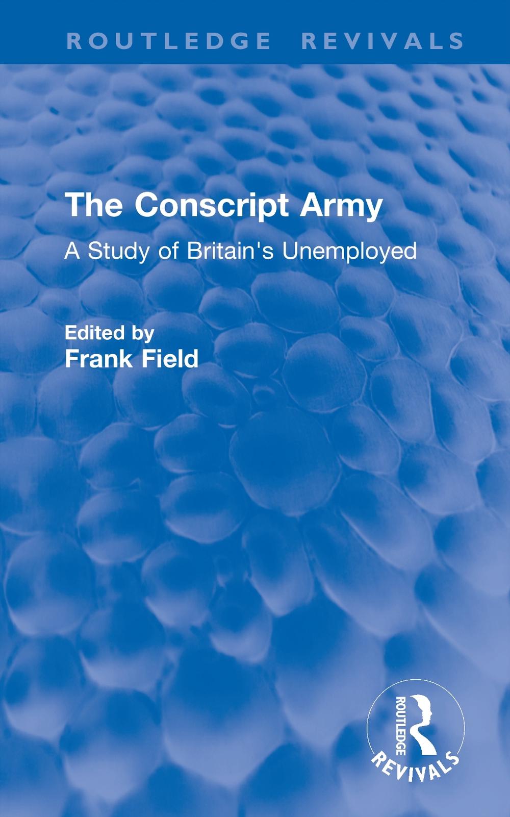 The Conscript Army by Frank Field, Hardcover, 9781041119043 | Buy ...
