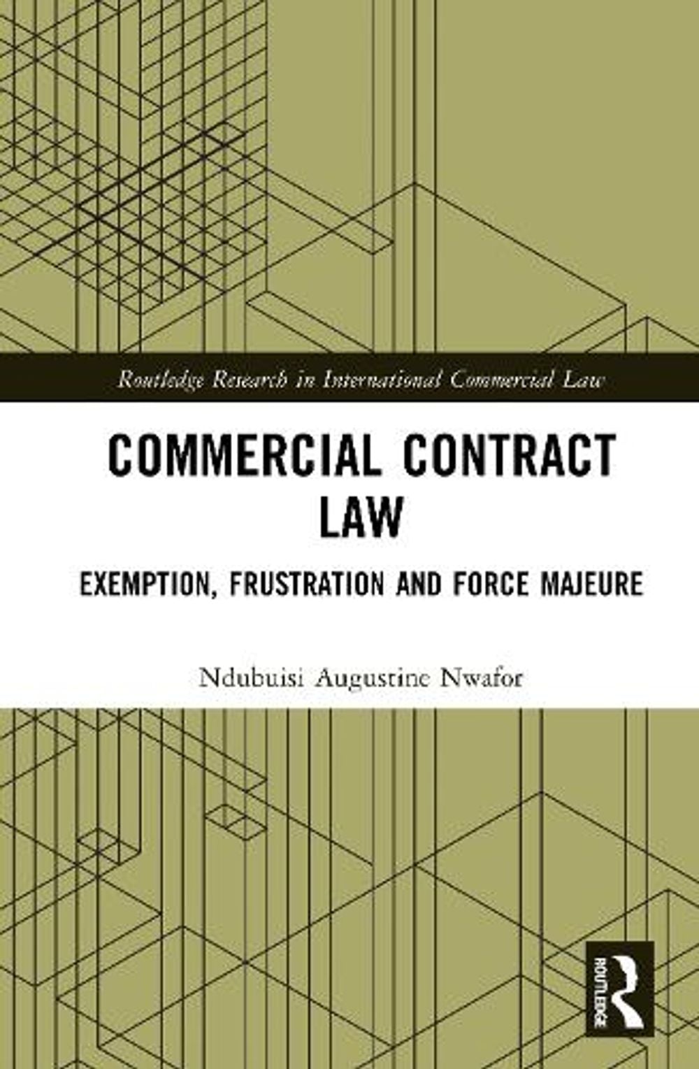 Commercial Contract Law by Ndubuisi Augustine Nwafor - ISBN: 9781041127291