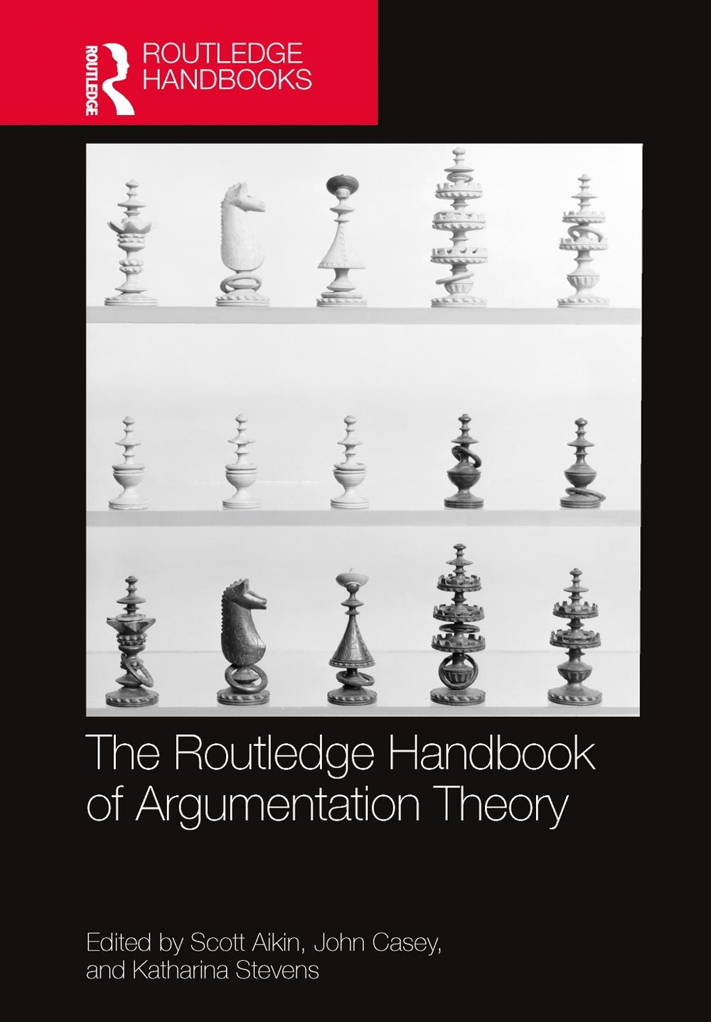 Clark Routledge The Routledge Handbook of Argumentation Theory by Scott Aikin ...