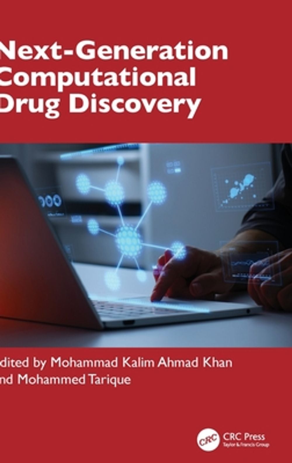 Next-Generation Computational Drug Discovery by Mohammad Kalim Ahmad Khan - ISBN: 9781041140429