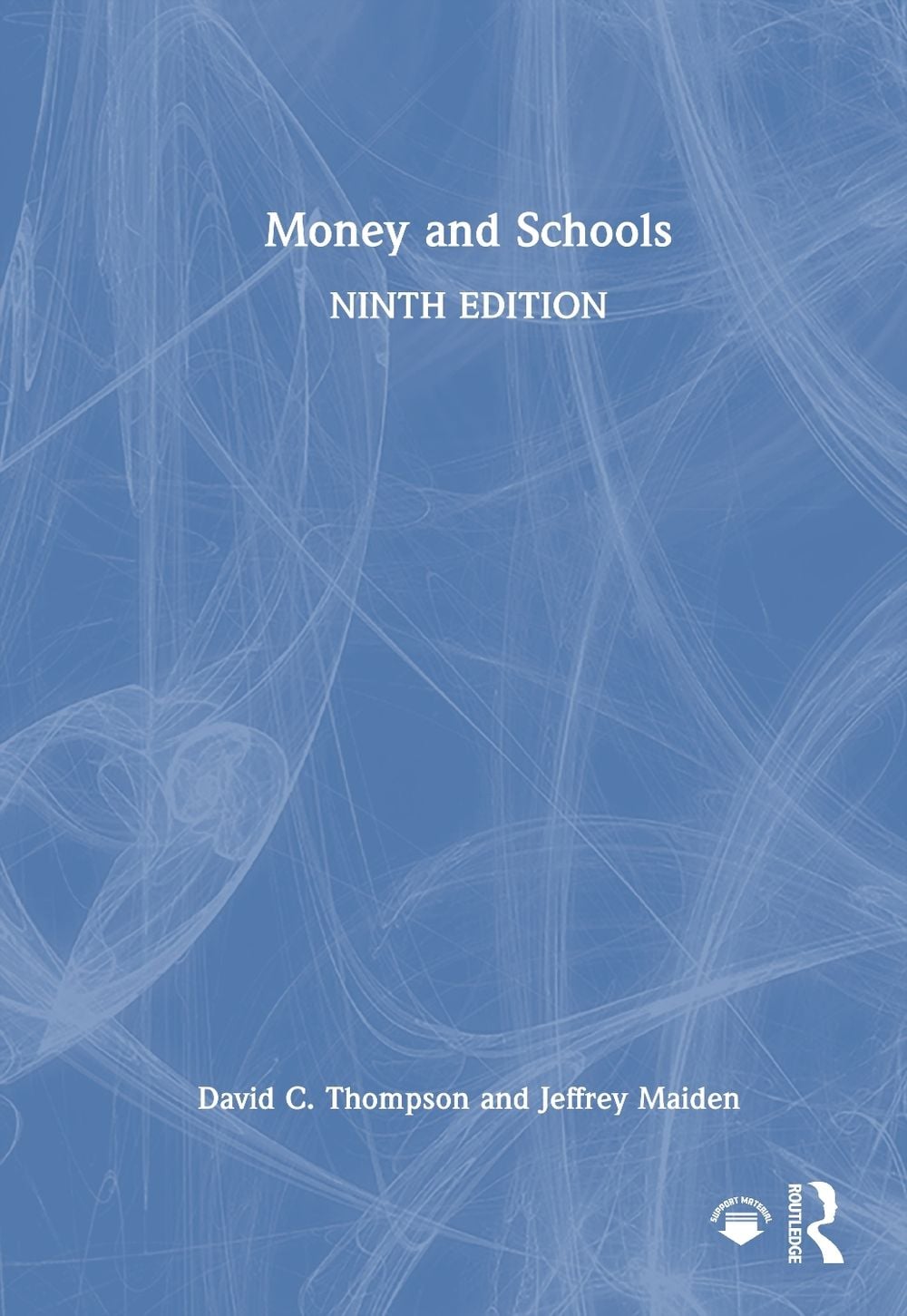 Money and Schools, 9th Edition by David C. Thompson - ISBN: 9781041147312