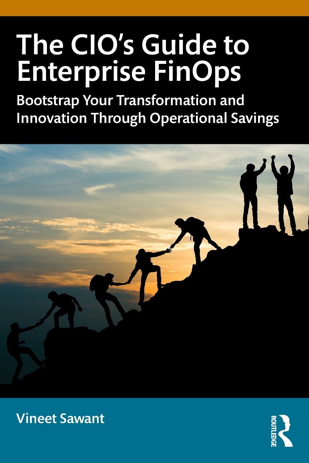 The CIO’s Guide to Enterprise FinOps by Vineet Sawant - ISBN: 9781041159872
