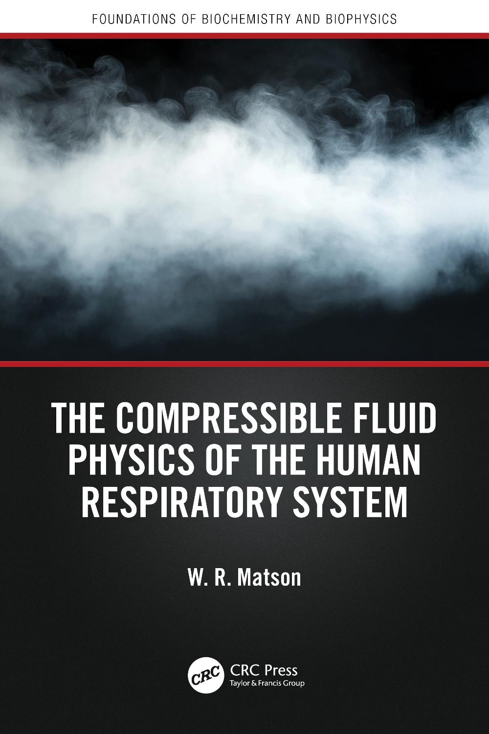 The Compressible Fluid Physics of the Human Respiratory System, 9781041162346