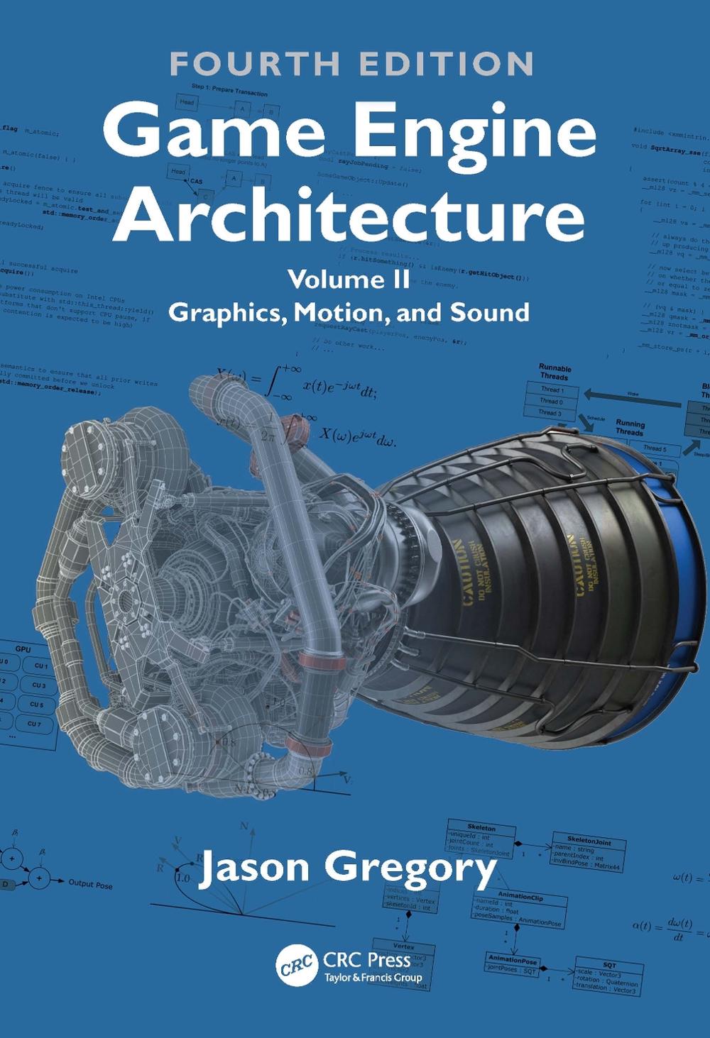 Game Engine Architecture, 4th Edition by Jason Gregory - ISBN: 9781041162575
