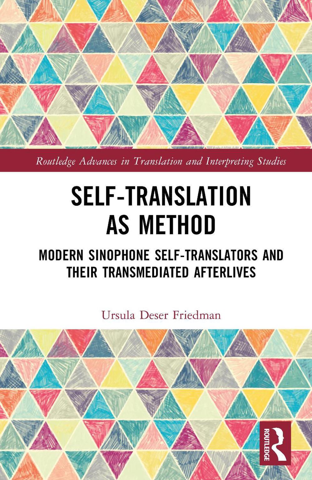 Self-Translation as Method, 9781041165767