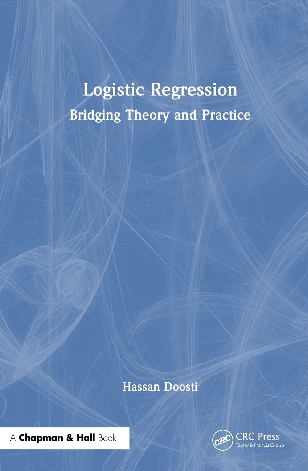 Logistic Regression by Hassan Doosti - ISBN: 9781041248125