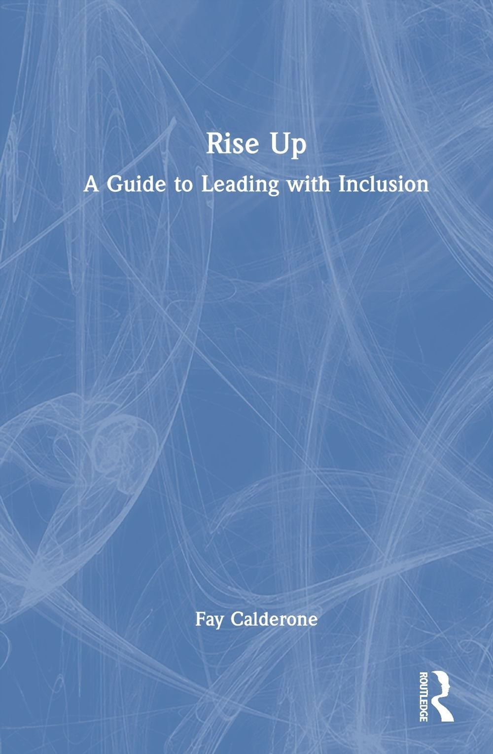 Rise Up by Fay Calderone - ISBN: 9781041255802