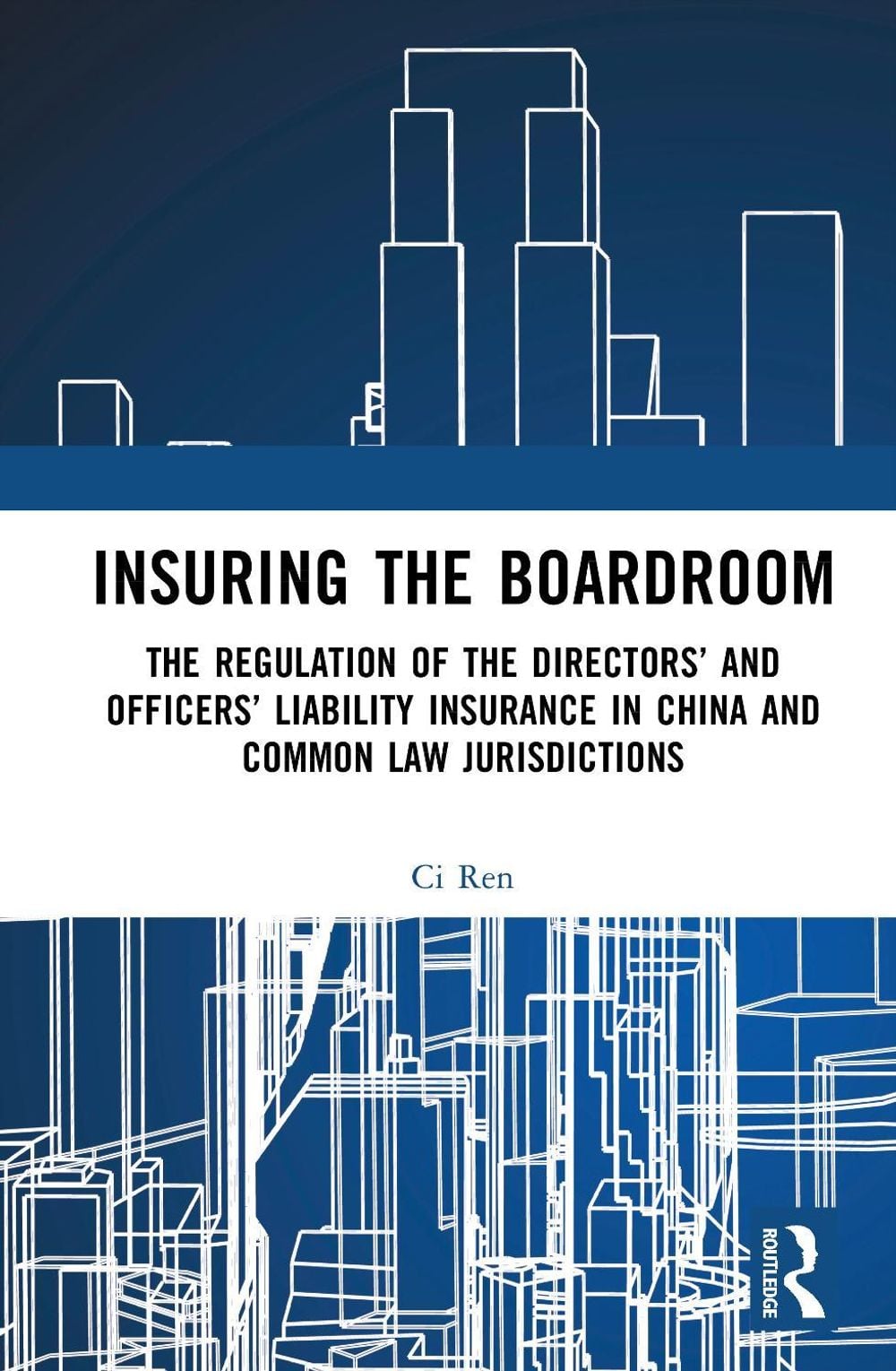 Insuring the Boardroom by Ci Ren - ISBN: 9781041271154