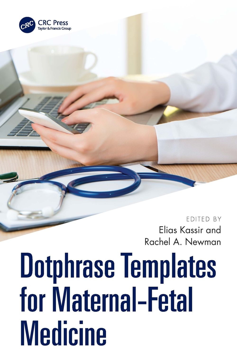 Dotphrase Templates for Maternal-Fetal Medicine by Elias Kassir - ISBN: 9781041273301