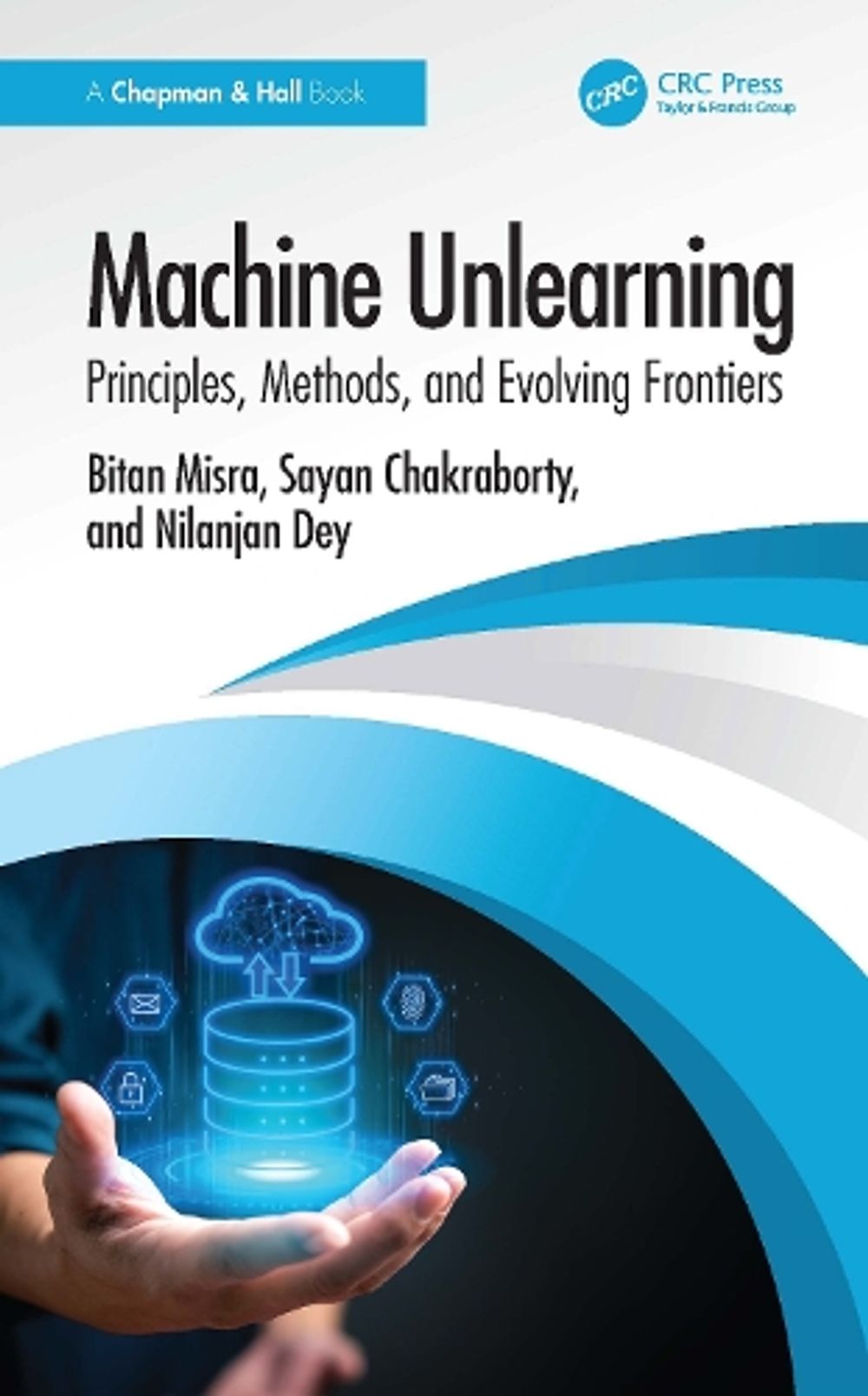 Machine Unlearning by Bitan Misra - ISBN: 9781041295310