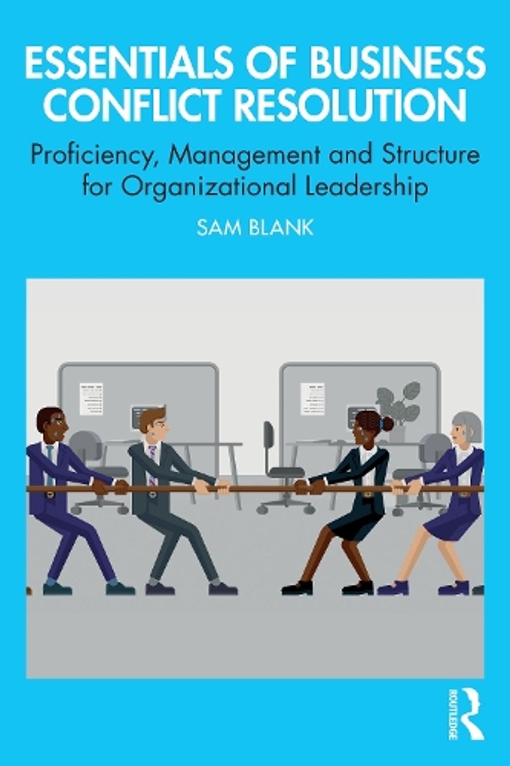 Essentials of Business Conflict Resolution by Sam Blank - ISBN: 9781041359753