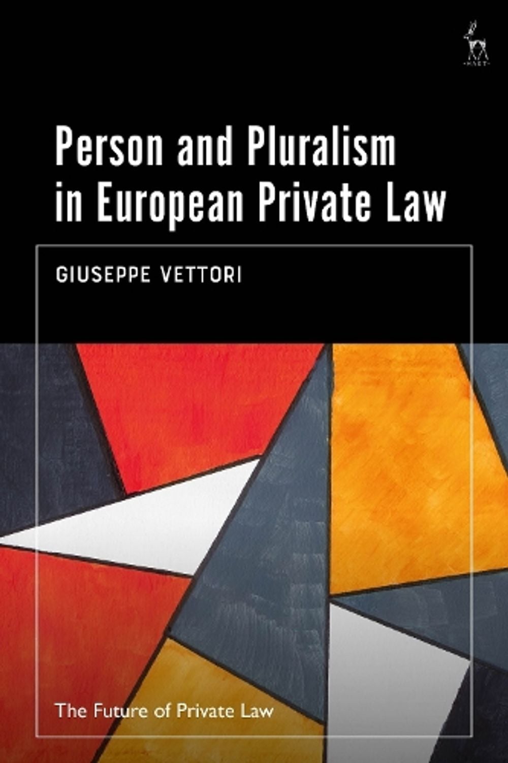Person and Pluralism in European Private Law by Giuseppe Vettori - ISBN: 9781048001297