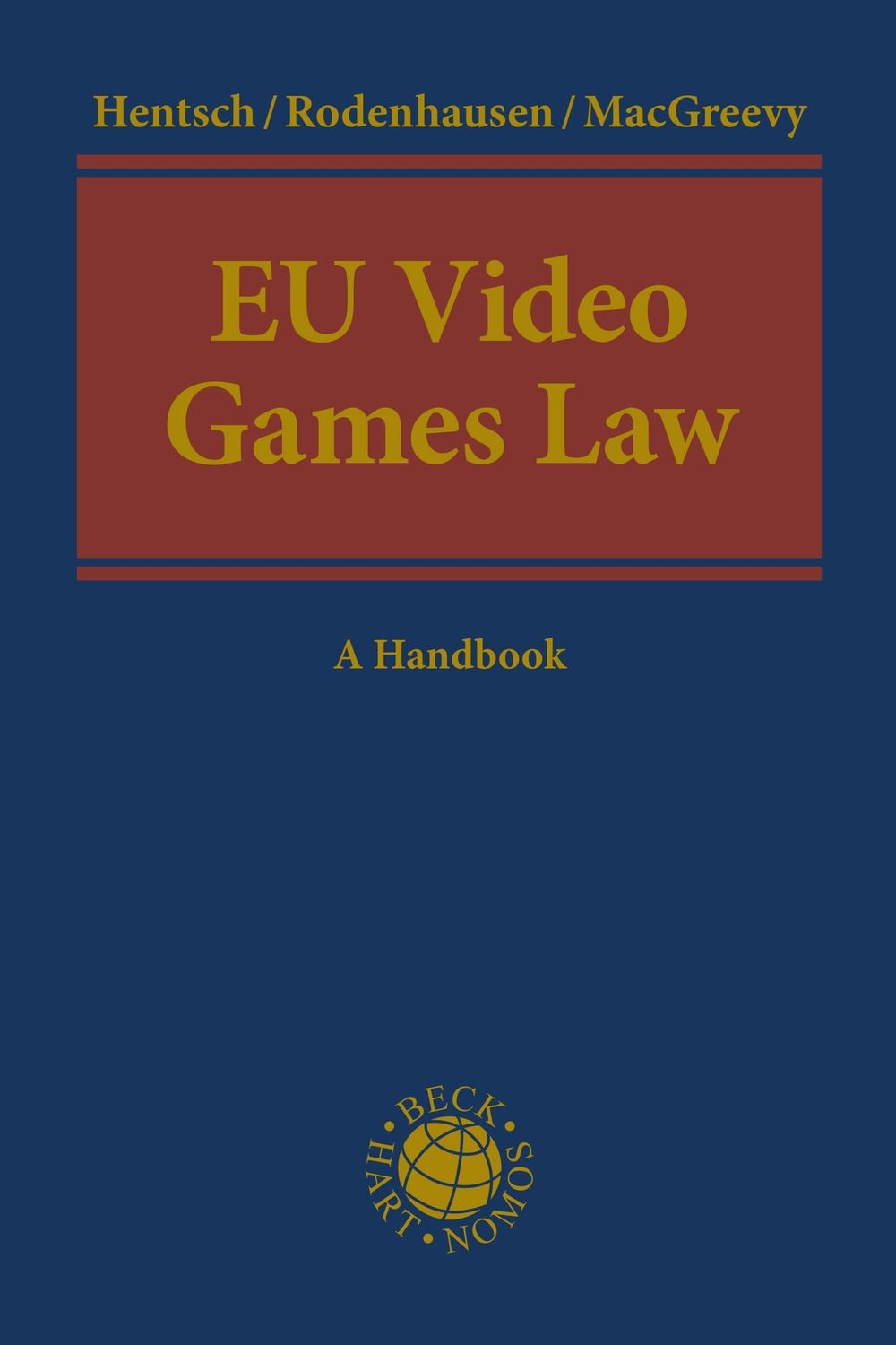 EU Video Games Law by Christian-Henner Hentsch - ISBN: 9781048003048