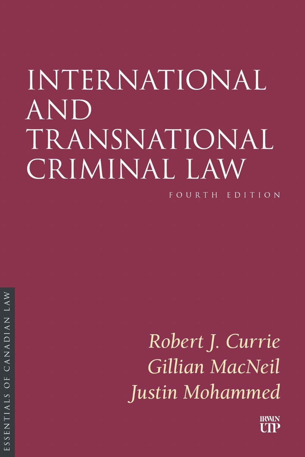 International and Transnational Criminal Law by Robert J. Currie - ISBN: 9781049804545