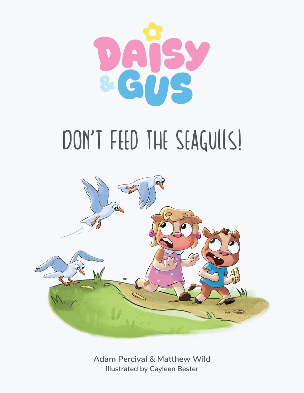 Don't Feed the Seagulls! by Matthew Wild - ISBN: 9781067136307